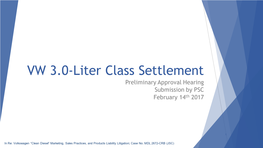 VW 3.0-Liter Class Settlement Preliminary Approval Hearing Submission by PSC February 14Th 2017