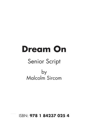 Dream on Senior Script by Malcolm Sircom