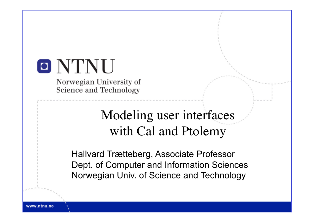 Modeling User Interfaces with Cal and Ptolemy