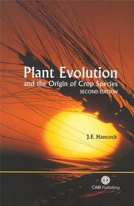 PLANT EVOLUTION and the ORIGIN of CROP SPECIES Plant Evolution - Chap 00A Prel 3/10/03 9:26 Page Ii Plant Evolution - Chap 00A Prel 3/10/03 9:26 Page Iii