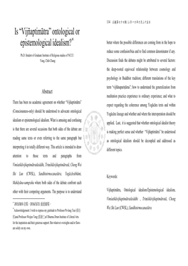 Is “Vijñaptimātra” Ontological Or Epistemological Idealism?＊