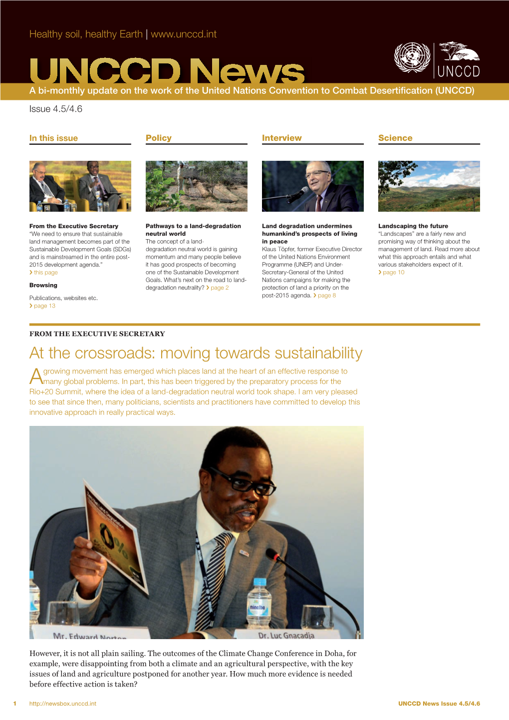 UNCCD News a Bi-Monthly Update on the Work of the United Nations Convention to Combat Desertiﬁ Cation (UNCCD) Issue 4.5/4.6