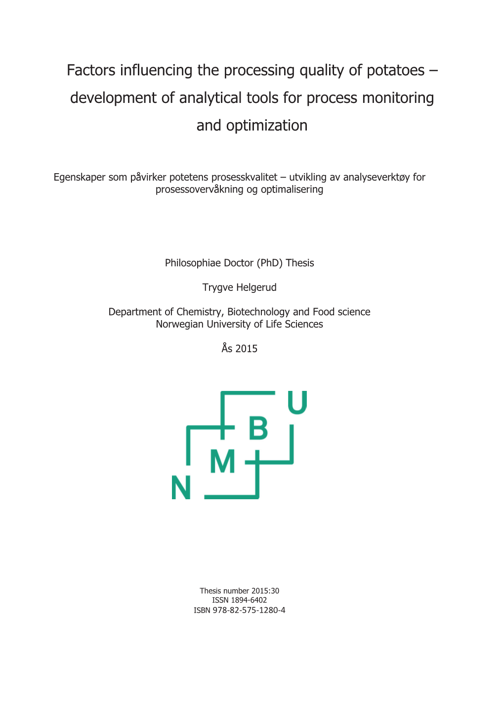 Factors Influencing the Processing Quality of Potatoes – Development of Analytical Tools for Process Monitoring and Optimization