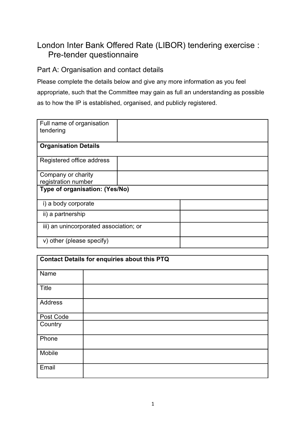 London Inter Bank Offered Rate (LIBOR) Tendering Exercise: Pre-Tender Questionnaire