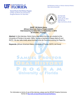 AAHP 136 Kelvin Henry African American History Project (AAHP) Interviewed by Candice Ellis on September 4, 2010 22 Minutes | 14 Pages