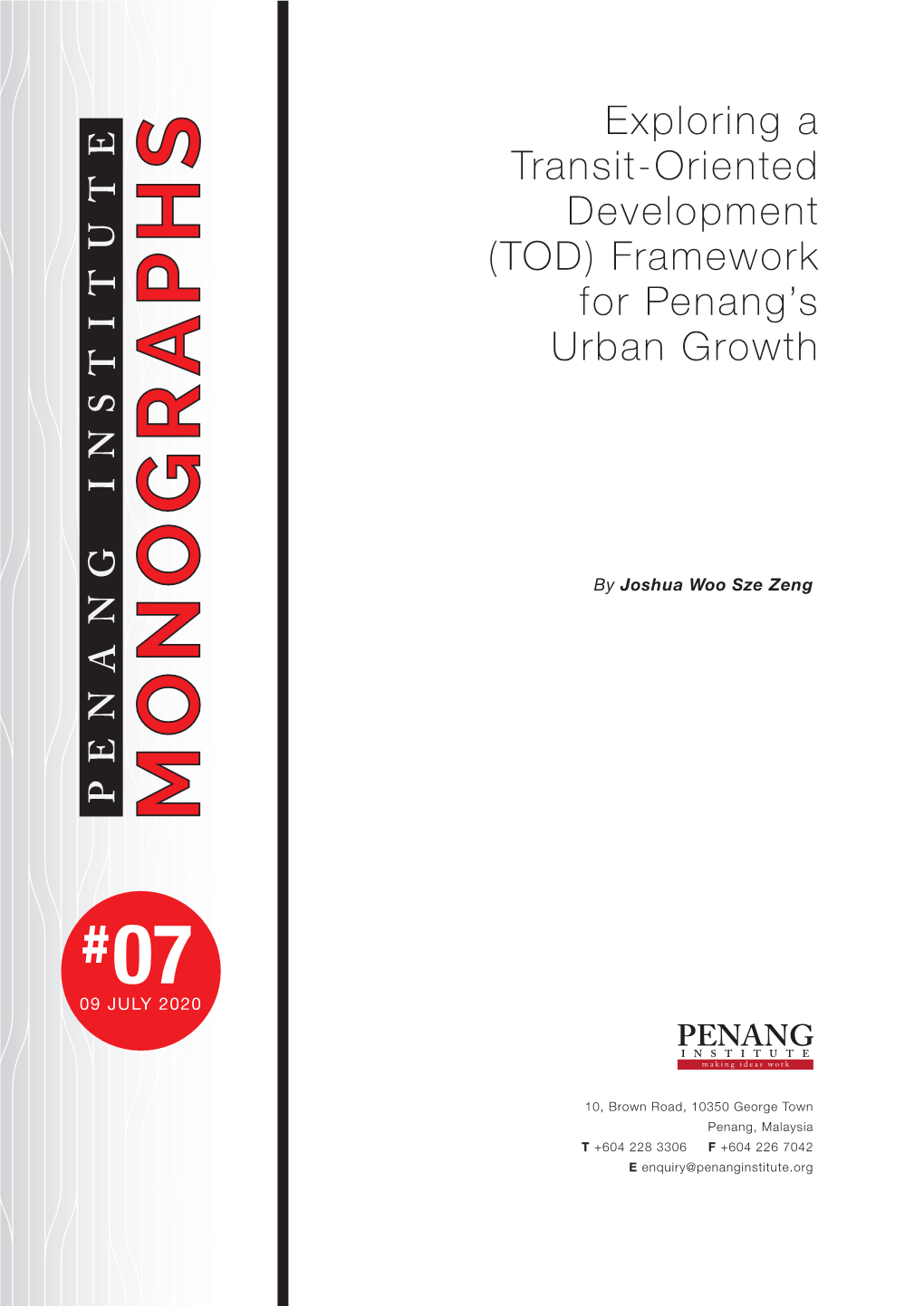 Exploring a Transit-Oriented Development (TOD) Framework for Penang’S Urban Growth