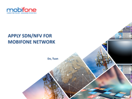 Sdn and Nfv for Mobifone Network