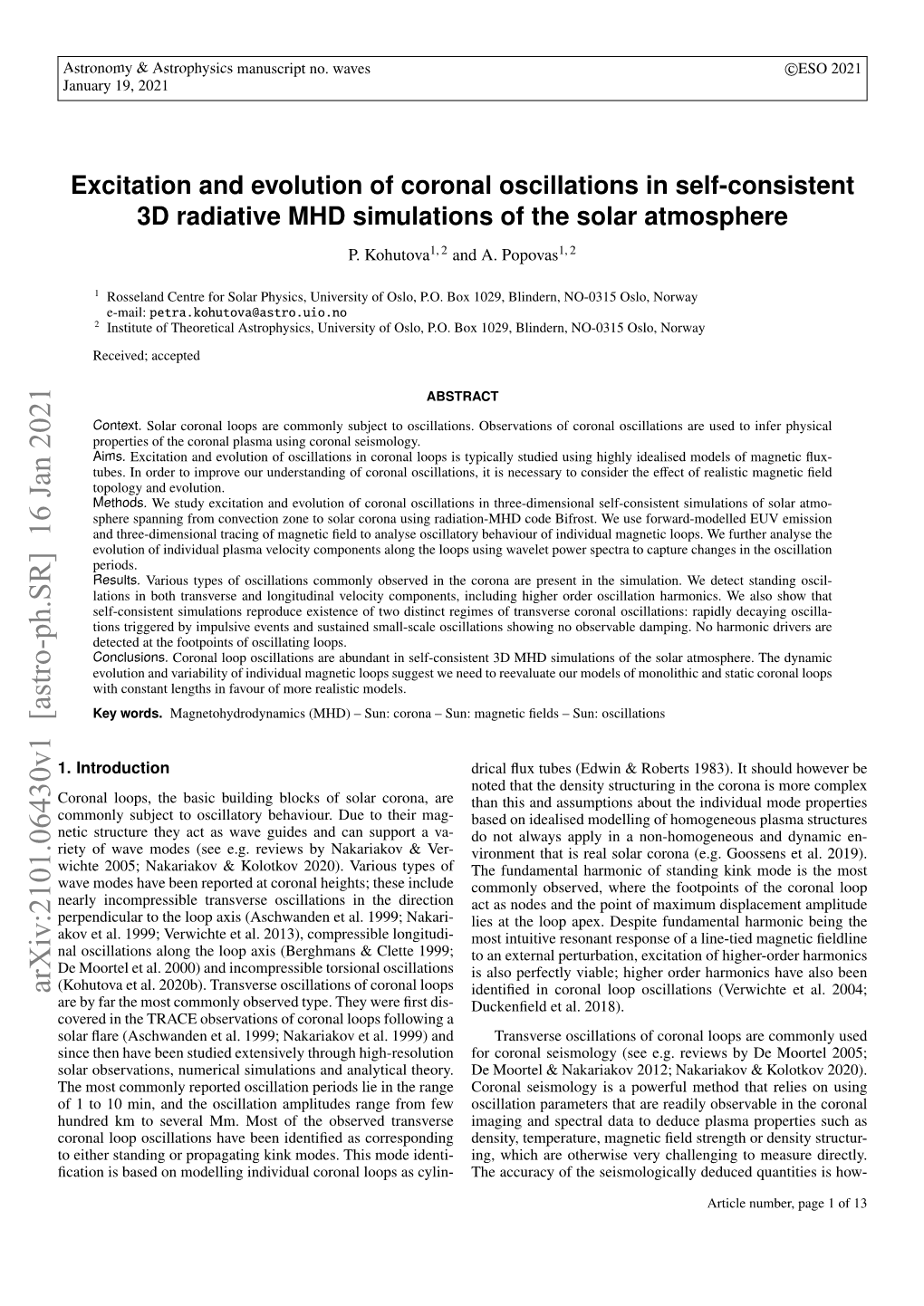 Excitation and Evolution of Coronal Oscillations in Self-Consistent 3D Radiative MHD Simulations of the Solar Atmosphere P