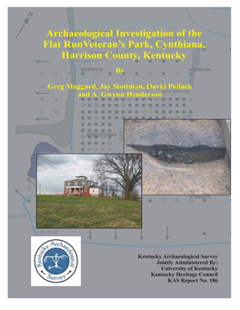 Archaeological Investigation of the Flat Run Veteran’S Park, Cynthiana, Harrison County, Kentucky