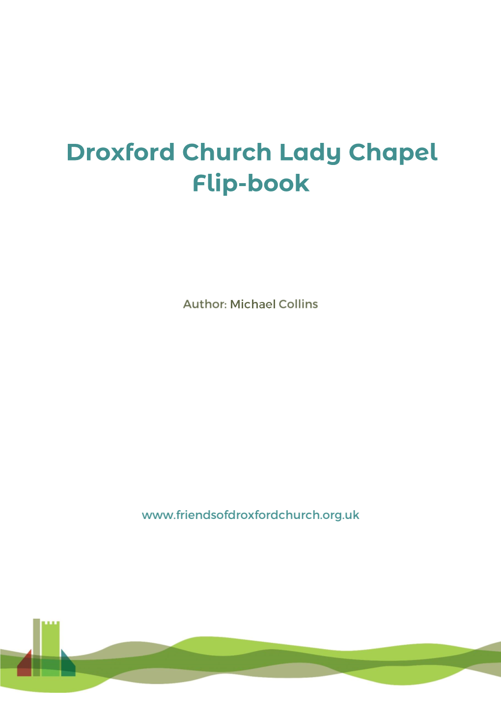 Droxford Church Lady Chapel Flip-Book