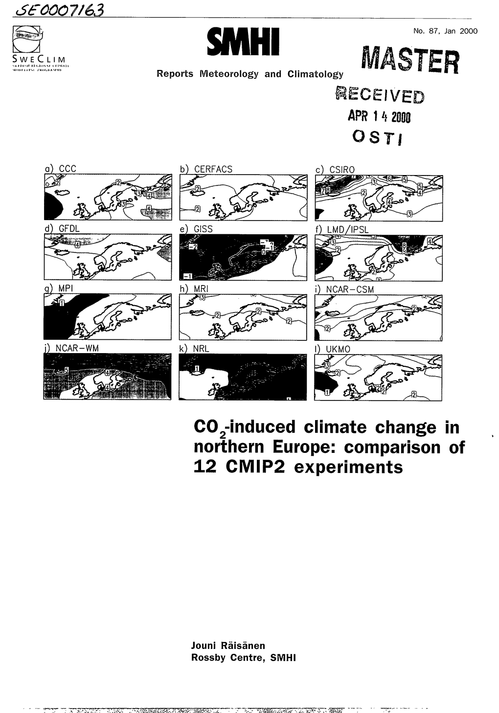 E?ECEIVED Cojinduced Climate Change in Northern Europe