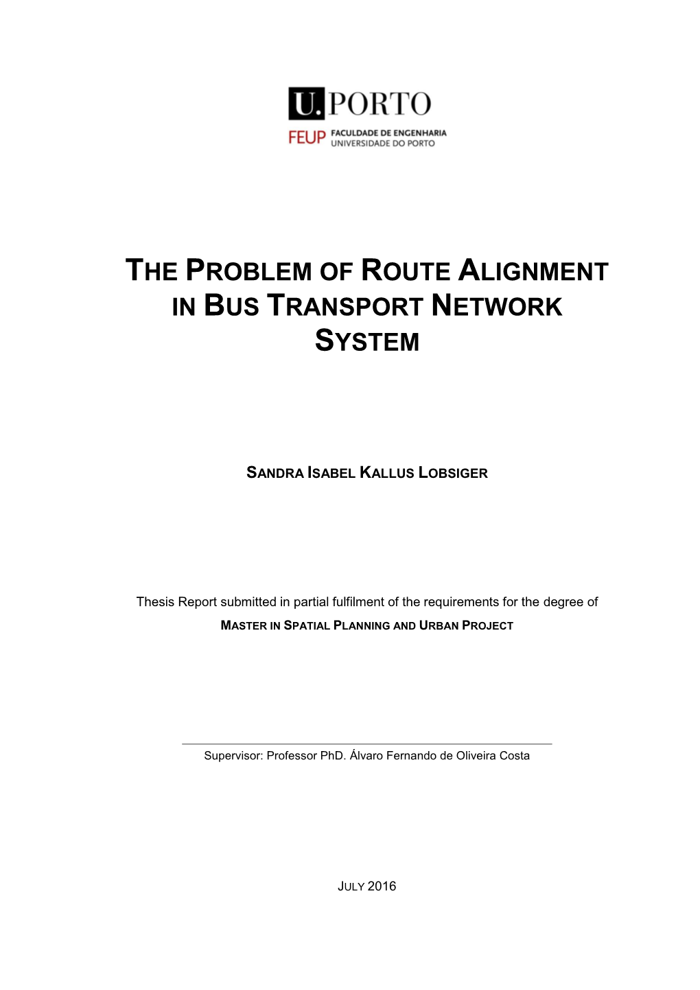 The Problem of Route Alignment in Bus Transport Network System