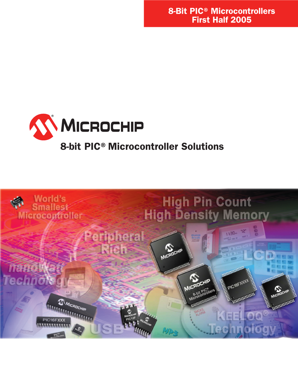 8-Bit PIC®Microcontroller Solutions 8-Bit PIC® Microcontroller Solutions
