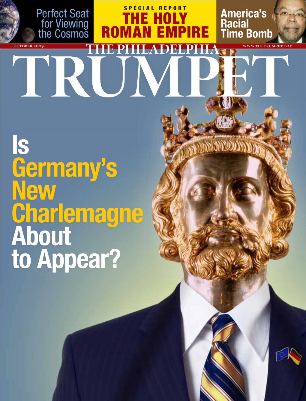 The Holy Roman Empire.” It Is Astructure Has Been Built in the European Union, and It’S About a Mystery to Them