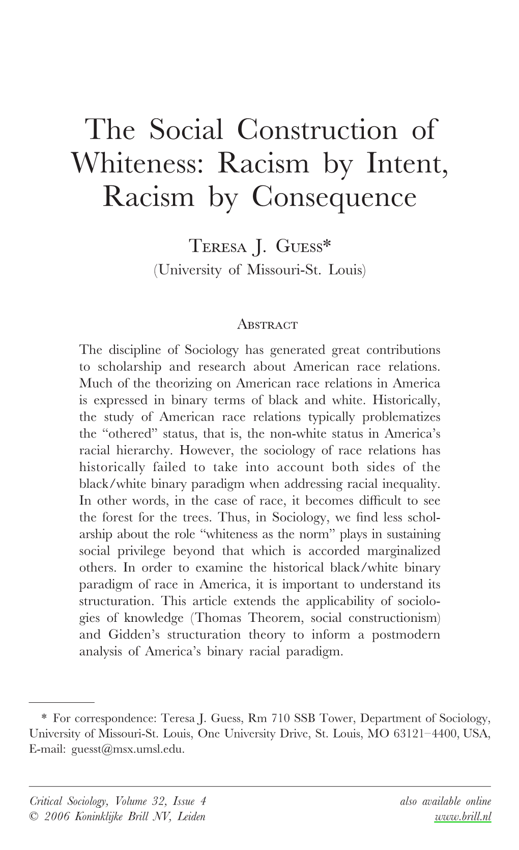 The Social Construction of Whiteness: Racism by Intent, Racism by Consequence