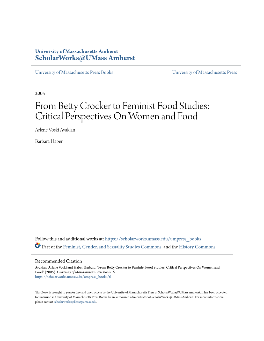 From Betty Crocker to Feminist Food Studies: Critical Perspectives on Women and Food Arlene Voski Avakian