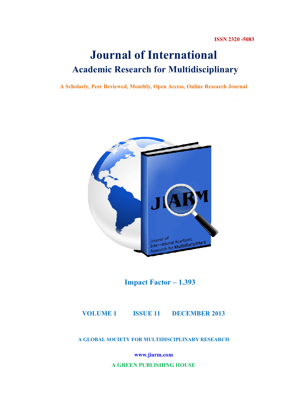 JOURNAL of INTERNATIONAL ACADEMIC RESEARCH for MULTIDISCIPLINARY Impact Factor 1.393, ISSN: 2320-5083, Volume 1, Issue 11, December 2013