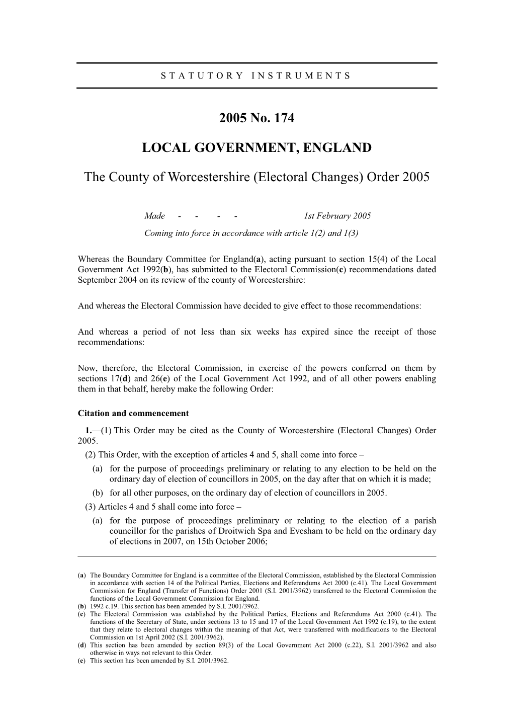 2005 No. 174 LOCAL GOVERNMENT, ENGLAND the County of Worcestershire (Electoral Changes) Order 2005