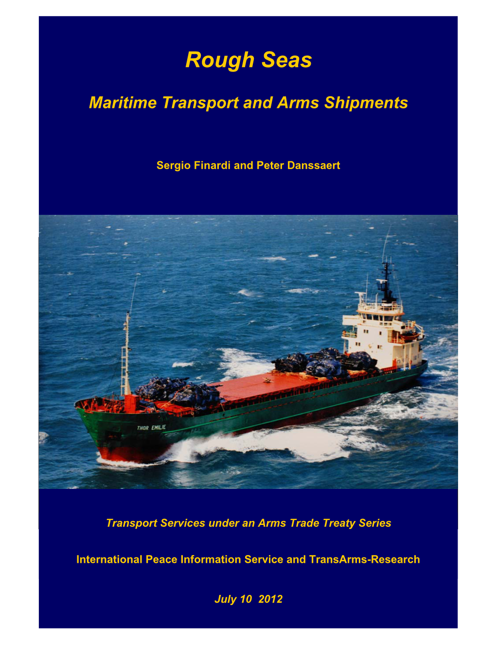 Rough Seas: Maritime Transport and Arms Shipments
