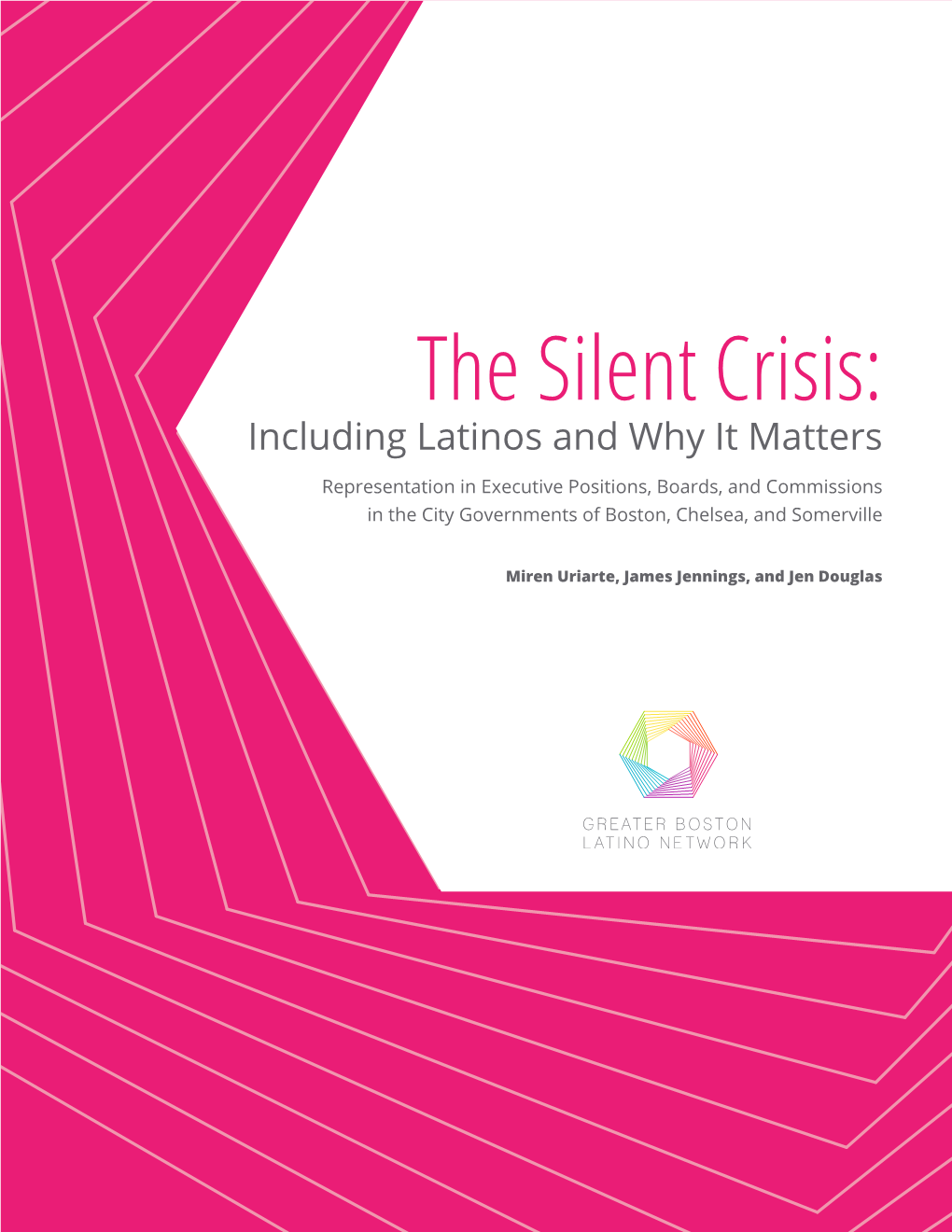 The Silent Crisis: Including Latinos and Why It Matters