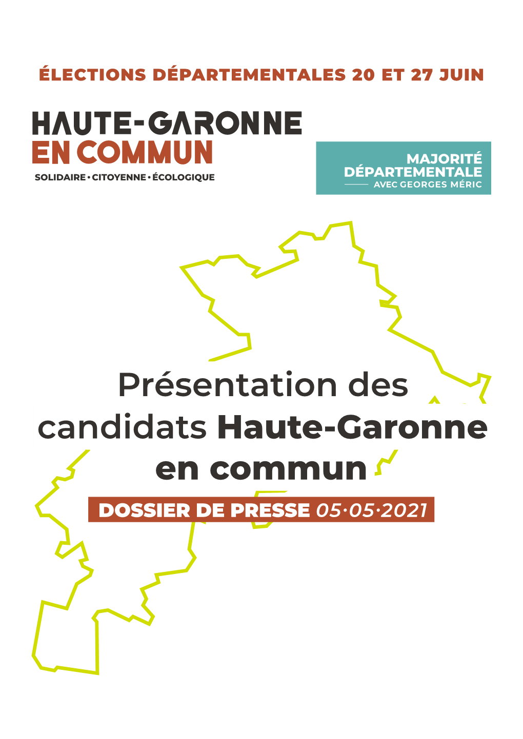 Présentation Des Candidats Haute-Garonne En Commun DOSSIER DE PRESSE 05·05·2021 SOMMAIRE
