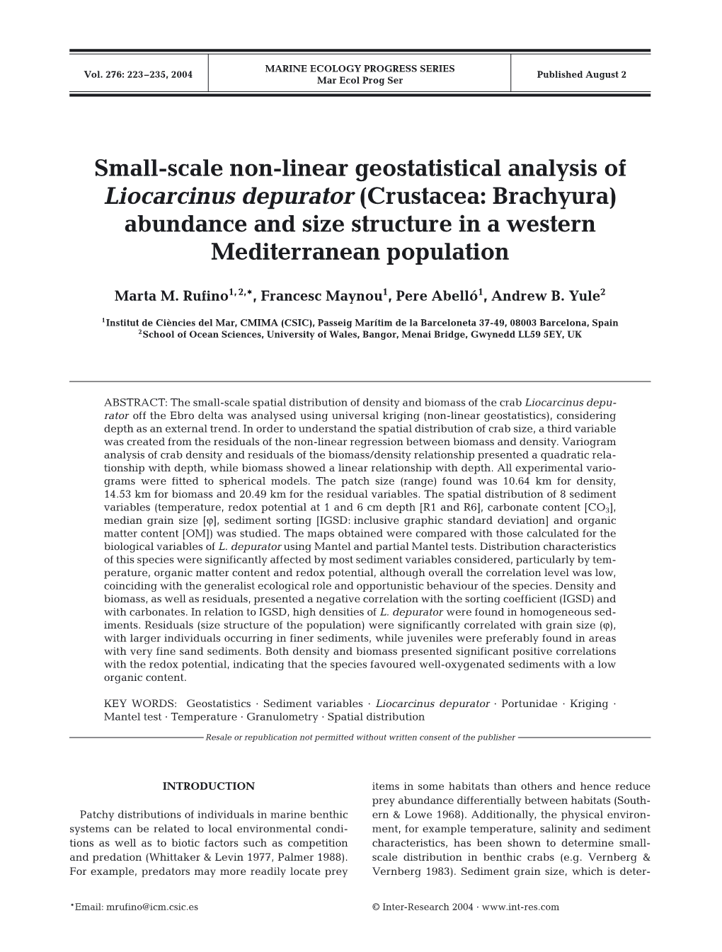 Small-Scale Non-Linear Geostatistical Analysis of Liocarcinus Depurator (Crustacea: Brachyura) Abundance and Size Structure in a Western Mediterranean Population