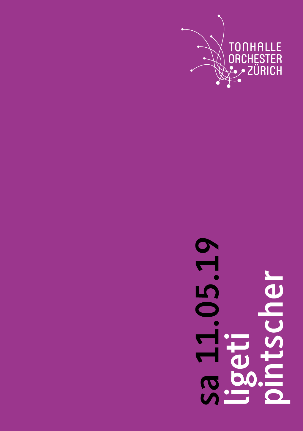 Sa 11.05.19 Ligeti Pintscher Sa 11.05.19 19.30 Uhr