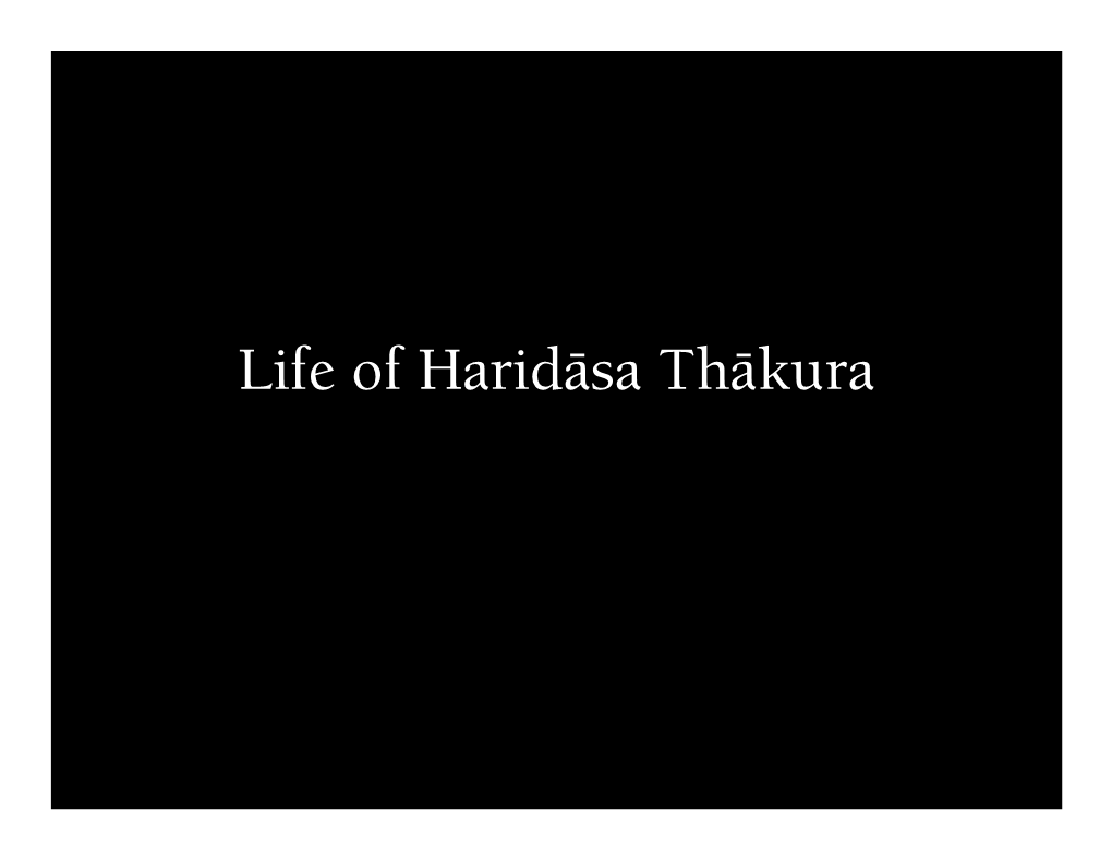 Life of Haridäsa Thäkura