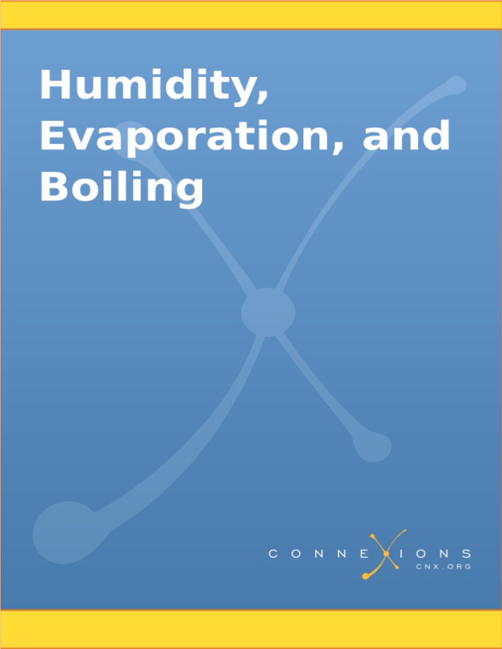 Humidity, Evaporation, and Boiling