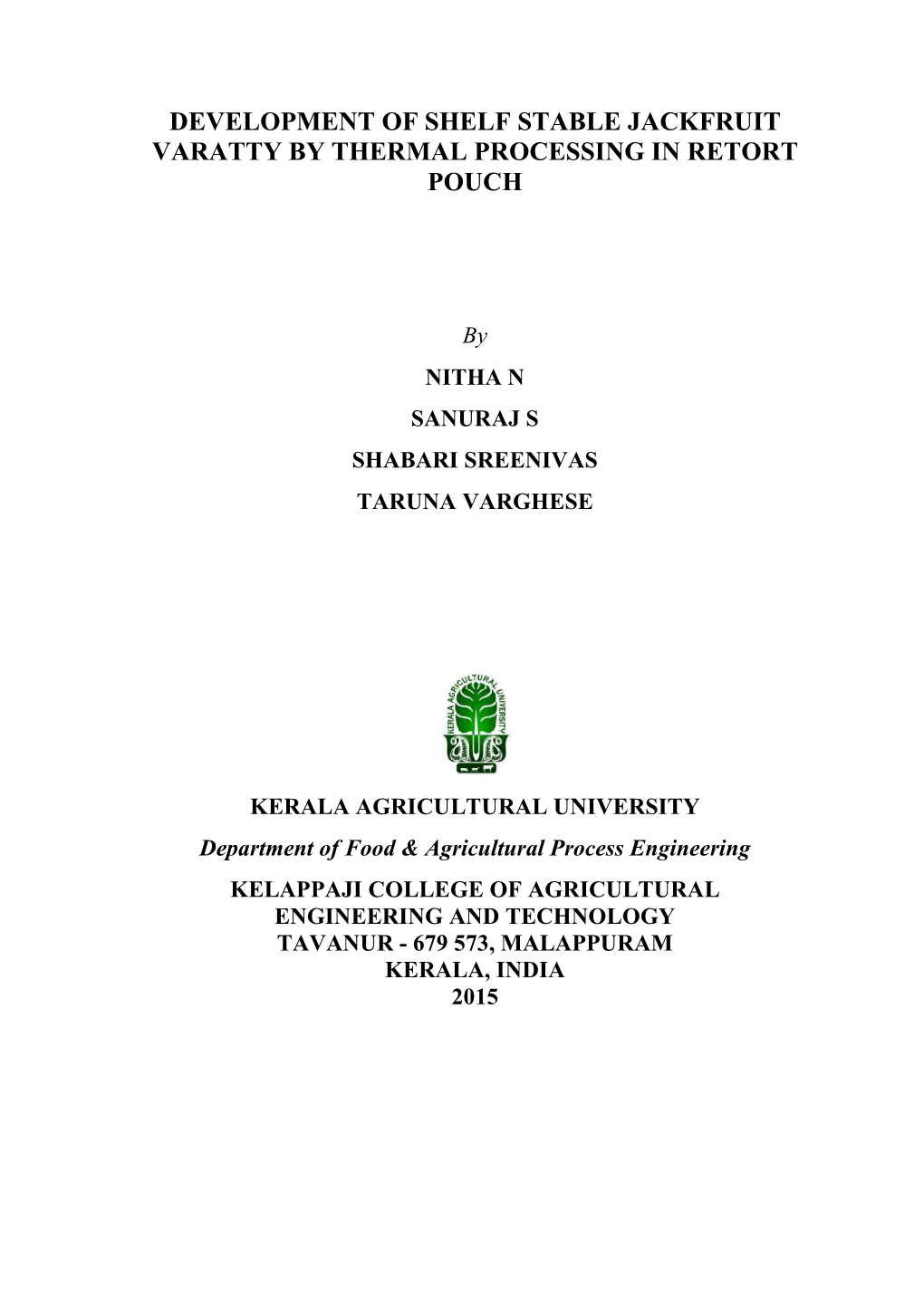 Development of Shelf Stable Jackfruit Varatty by Thermal Processing in Retort Pouch