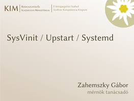 Sysvinit / Upstart / Systemd