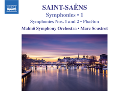 Camille Saint-Saëns (1835-1921) Symphonies Nos