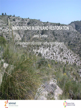 Alfa Grass (Stipa Tenacissima) Steppes As Model Ecosystems for Dryland Restoration