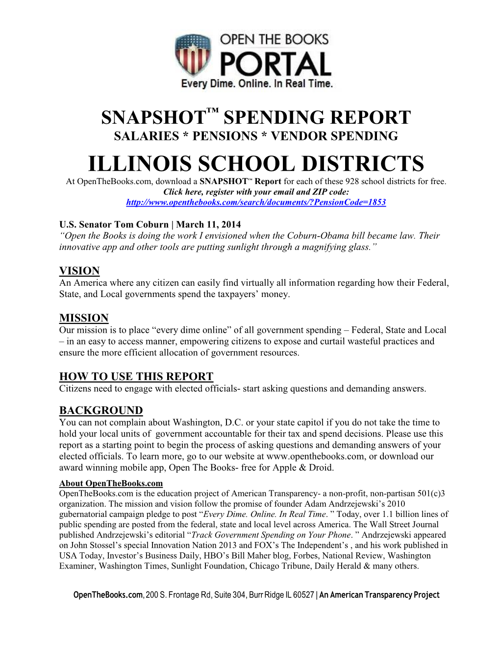 ILLINOIS SCHOOL DISTRICTS at Openthebooks.Com, Download a SNAPSHOT™ Report for Each of These 928 School Districts for Free