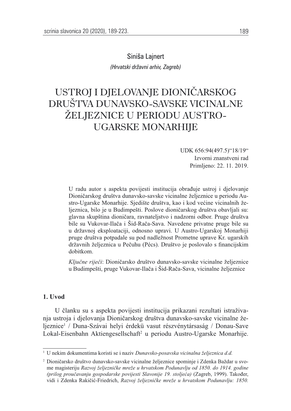 Ustroj I Djelovanje Dioničarskog Društva Dunavsko-Savske Vicinalne Željeznice U Periodu Austro- Ugarske Monarhije