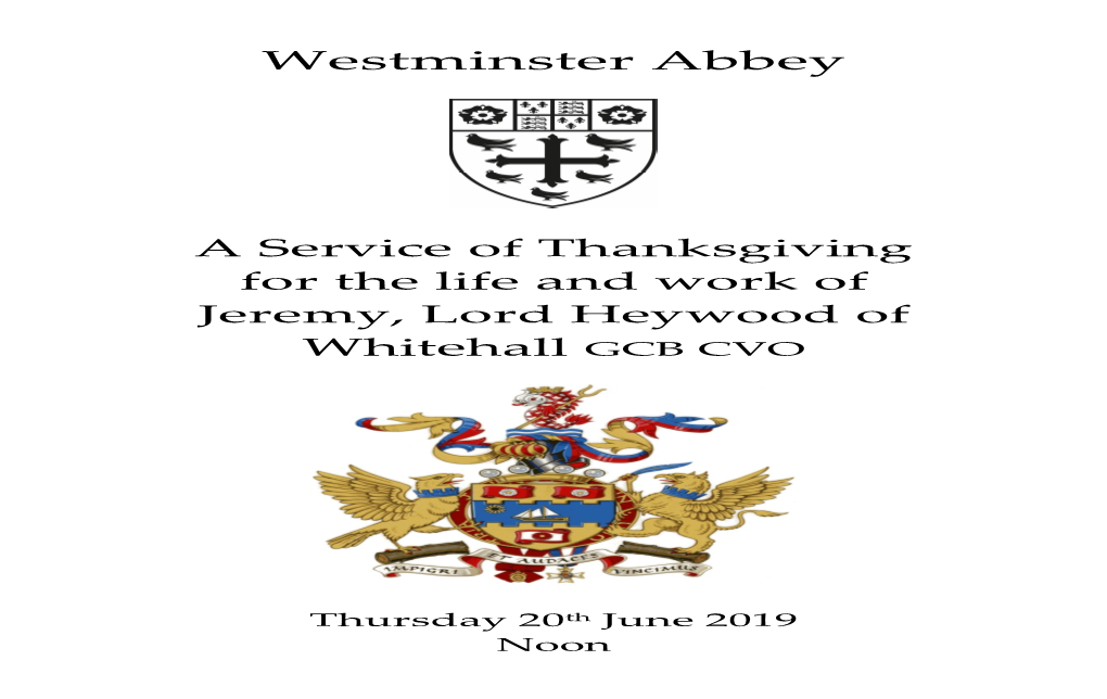 A Service of Thanksgiving for the Life and Work of Jeremy, Lord Heywood of Whitehall GCB CVO