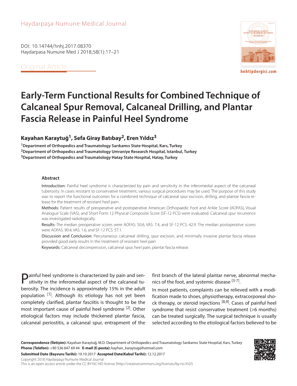 Early-Term Functional Results for Combined Technique of Calcaneal Spur Removal, Calcaneal Drilling, and Plantar Fascia Release in Painful Heel Syndrome