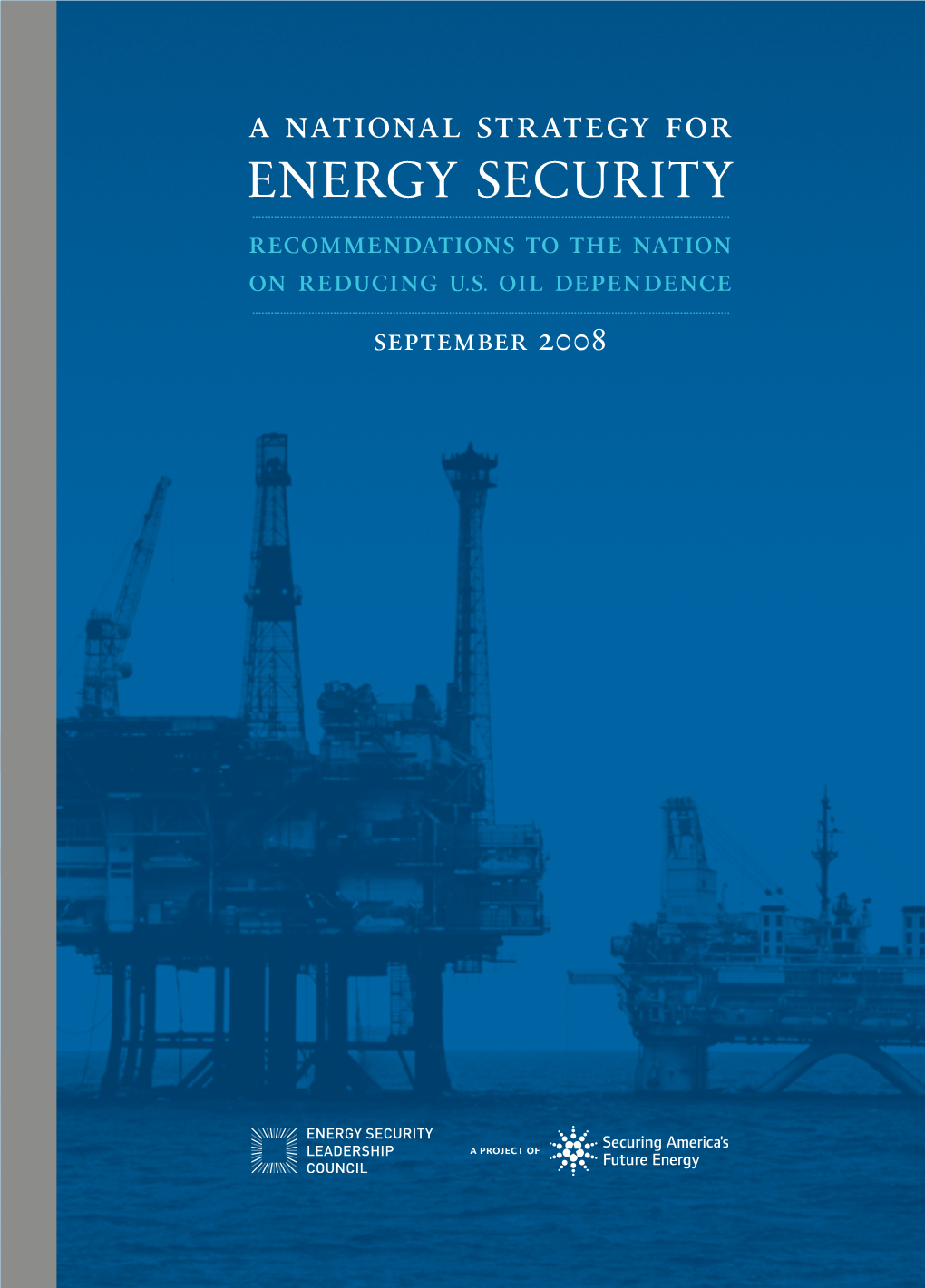 ENERGY SECURITY Recommendations to the Nation on Reducing U.S