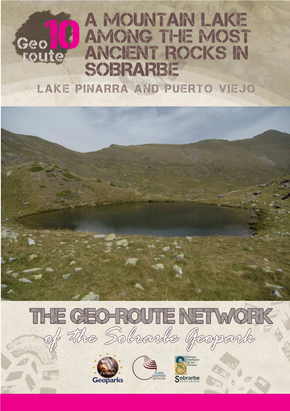 A Mountain Lake Among the Most Ancient Rocks in Sobrarbe Lake Pinarra and Puerto Viejo