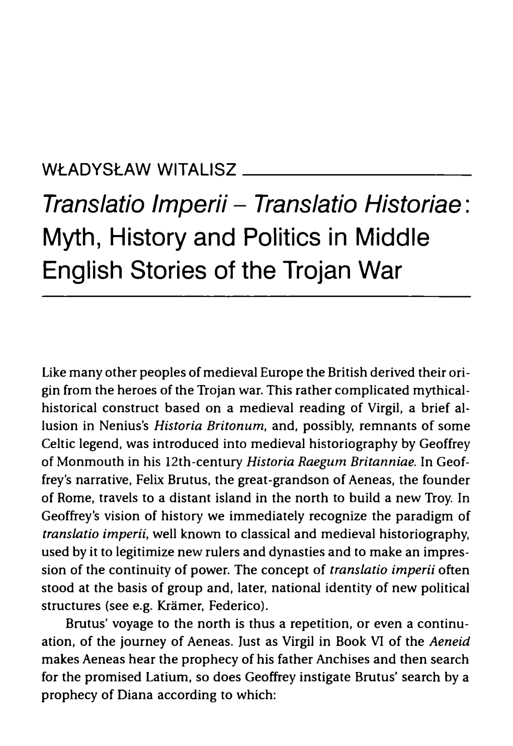 Translatio Imperii - Translatio Historiae: Myth, History and Politics in Middle English Stones of the Trojan War