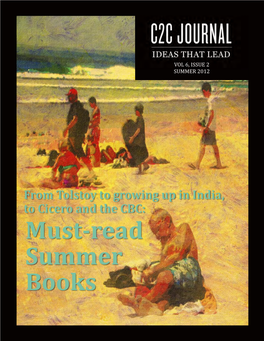 Must-Read Summer Books Contents Summer 2012 from Tolstoy to Growing up in India, to Cicero and the CBC: Must-Read Summer Books 3