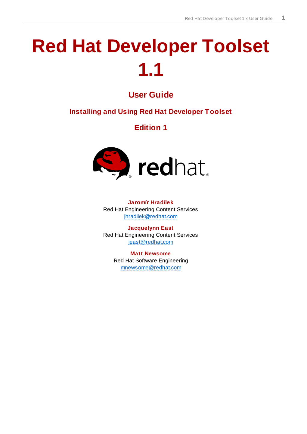 Red Hat Developer Toolset 1.X User Guide 1 Red Hat Developer Toolset 1.1