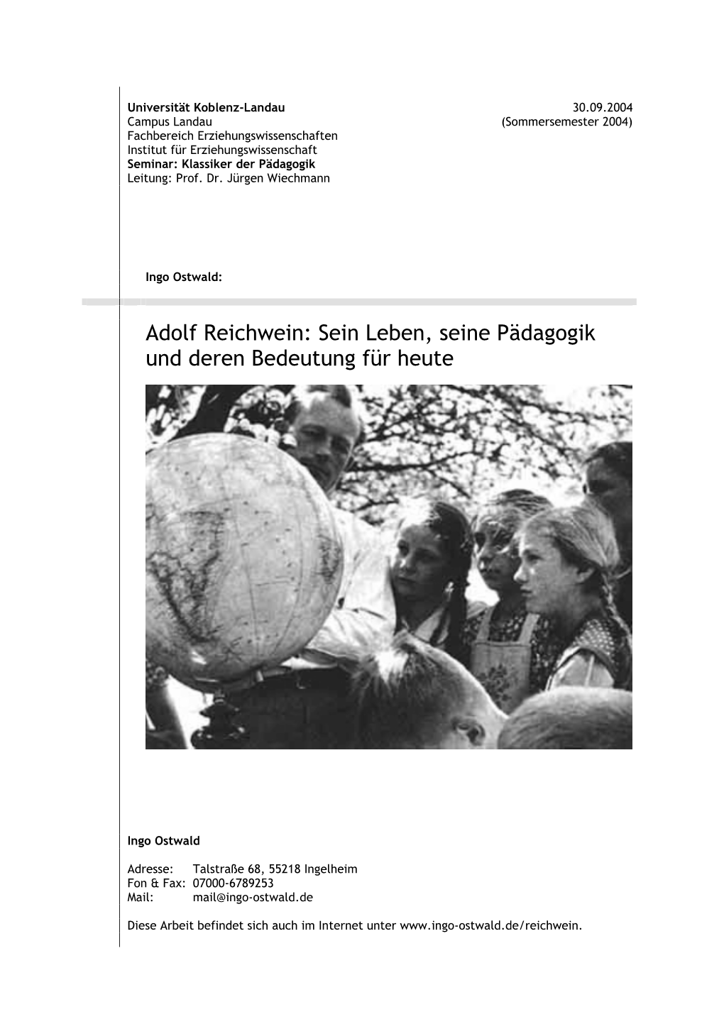 Adolf Reichwein: Sein Leben, Seine Pädagogik Und Deren Bedeutung