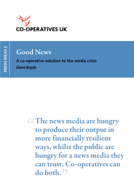 The News Media Are Hungry to Produce Their Output in More Financially Resilient Ways, Whilst the Public Are Hungry for a News Media They Can Trust