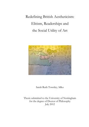 Redefining British Aestheticism: Elitism, Readerships and the Social Utility of Art