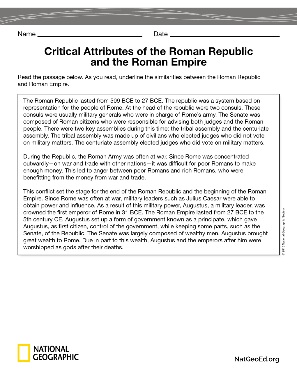 Critical Attributes of the Roman Republic and the Roman Empire Read the Passage Below