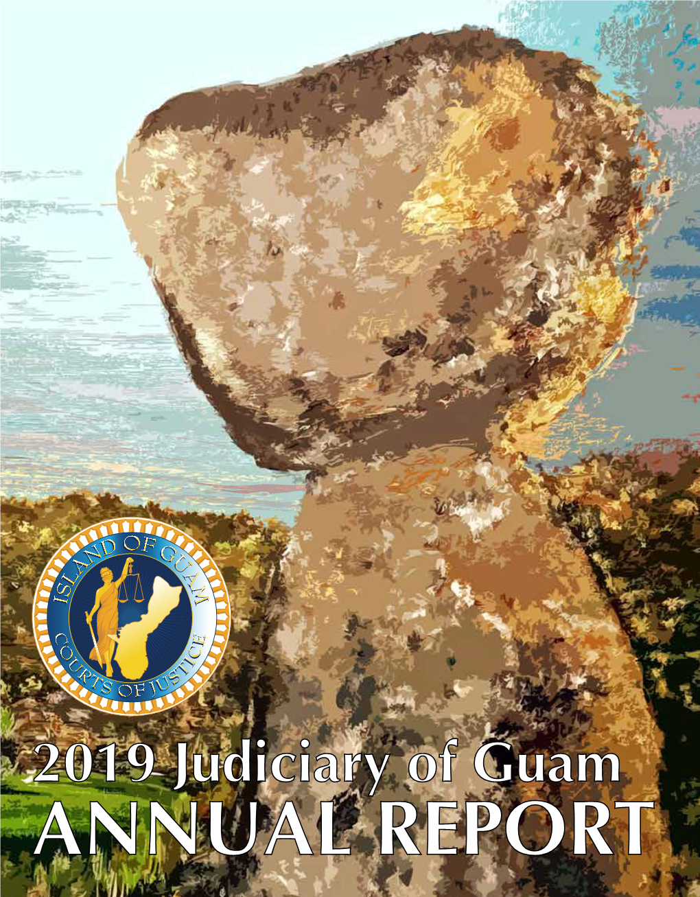 2019 Annual Report of the Judiciary of Guam