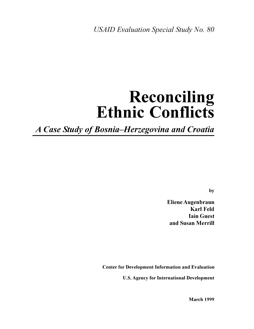 Reconciling Ethnic Conflicts a Case Study of Bosnia–Herzegovina and Croatia