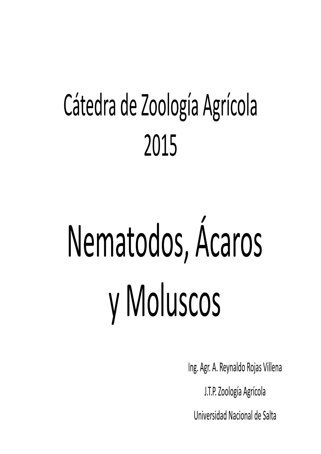 Nematodos,Acaros, Babosas