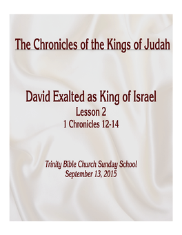 David Exalted As King of Israel Lesson 2 1 Chronicles 12-14